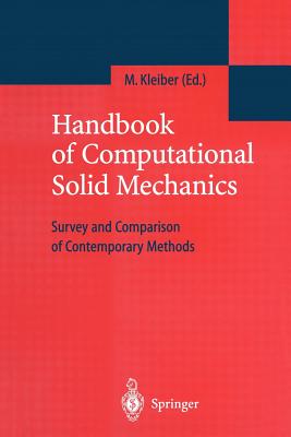 Handbook of Computational Solid Mechanics: Survey and Comparison of Contemporary Methods Cover Image