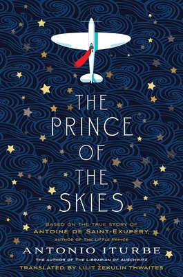 The Prince of the Skies By Antonio Iturbe, Lilit Thwaites (Translated by) Cover Image
