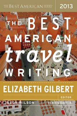 The Best American Travel Writing 2013 Cover Image