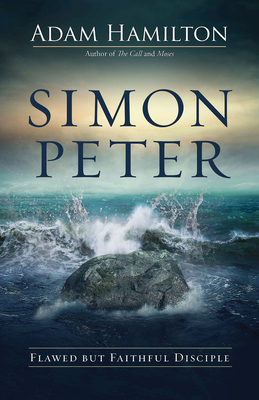 Simon Peter: Flawed But Faithful Disciple Cover Image