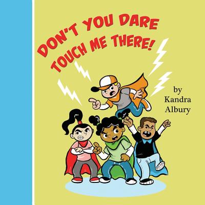 Don't You Dare Touch Me There! Cover Image