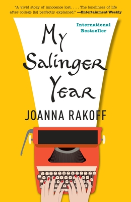 My Salinger Year By Joanna Rakoff Cover Image