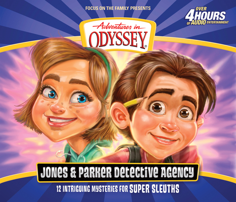 The Jones & Parker Detective Agency (Adventures in Odyssey) By Focus on the Family Cover Image