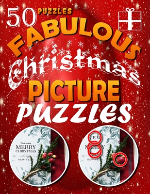 Fabulous Christmas Picture Puzzles: Spot the Difference Book. Picture Search and Compare Pictures Book