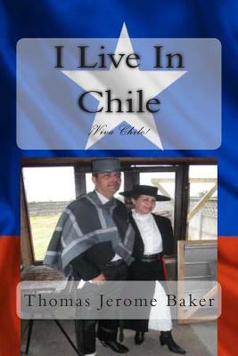 I Live In Chile: Viva Chile Cover Image