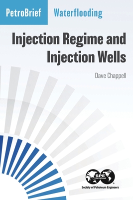 Waterflooding: Injection Regime and Injection Wells Cover Image