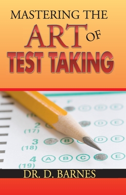 Mastering the Art of Test Taking Cover Image