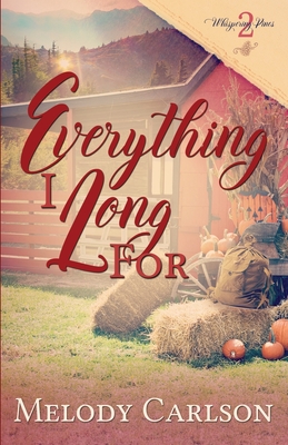 Everything I Long For (Whispering Pines #2)