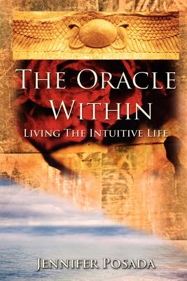 The Oracle Within By Jennifer Posada Cover Image