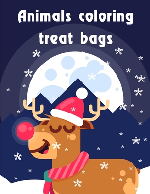 Animals coloring treat bags: Christmas Animals Books and Funny for Kids's Creativity Cover Image