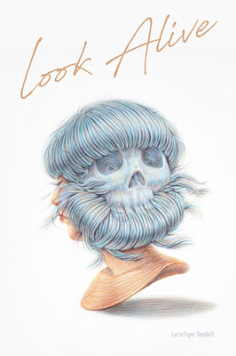Look Alive (Cowles Poetry Prize Winner)