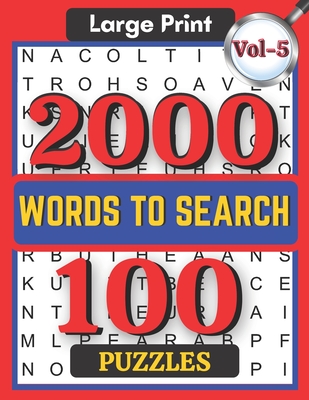 Large Print 2000 Words to Search 100 Puzzles Vol-5: Challenging Word Search Puzzle Book for Adults Boys, Girls, Men, Women and Seniors to Go Stress-fr By Shayan Senior Cover Image