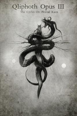 Qliphoth Opus III (Paperback) | Lake Forest Book Store