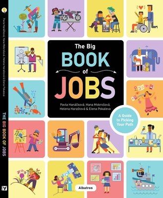 The Big Book of Jobs By Hana Mokrosova, Helena Harastova, Elena Pokaleva (Illustrator) Cover Image