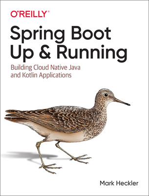 Spring Boot: Up and Running: Building Cloud Native Java and Kotlin Applications Cover Image