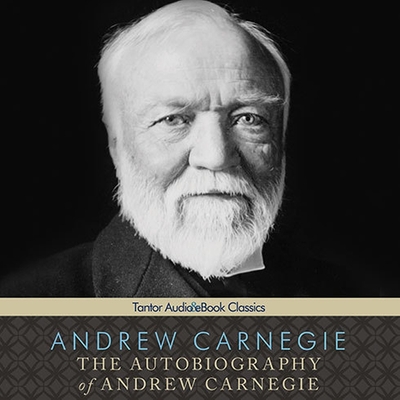 The Autobiography of Andrew Carnegie Lib/E Cover Image