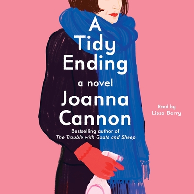 A Tidy Ending By Joanna Cannon, Lissa Berry (Read by) Cover Image