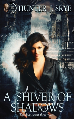 A Shiver of Shadows (Hell Gate #2)