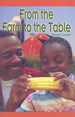 From the Farm to the Table (Rosen Science)
