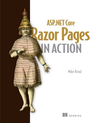 ASP.NET Core Razor Pages in Action By Mike Brind Cover Image