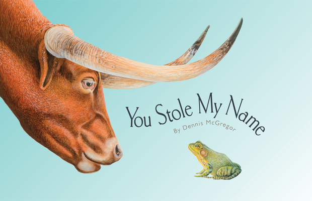 You Stole My Name: The Curious Case of Animals with Shared Names (Picture Book)