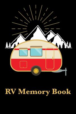 RV Travel Memory Book: Roadtrip Log and Maintenance Tracker by Nw Camping  Printing