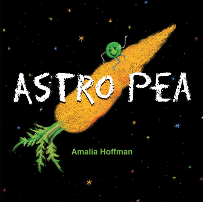 Astro Pea By Amalia Hoffman Cover Image