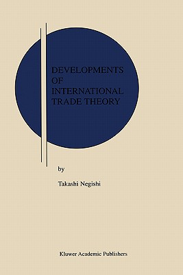 Developments of International Trade Theory (Research Monographs in Japan-U.S. Business and Economics #6) Cover Image
