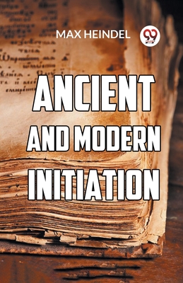 Ancient And Modern Initiation Cover Image