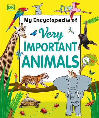 My Encyclopedia of Very Important Animals (My Very Important Encyclopedias) Cover Image