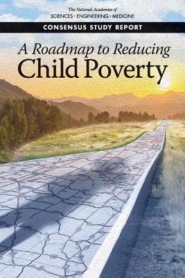 A Roadmap to Reducing Child Poverty Cover Image