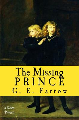 The Missing Prince By Harry Furniss (Illustrator), Dorothy Furniss (Illustrator), G. E. Farrow Cover Image