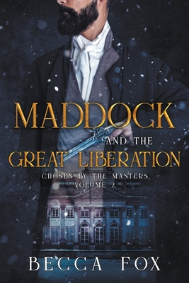Maddock and the Great Liberation By Becca Fox Cover Image