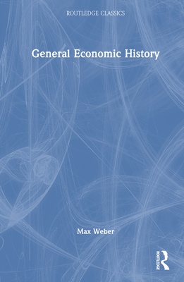 General Economic History (Routledge Classics)