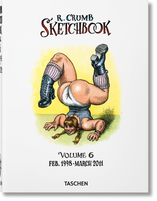 Robert Crumb. Sketchbook Vol. 6. 1998-2011 Cover Image