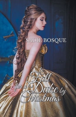 To Fall for a Duke by Christmas Cover Image