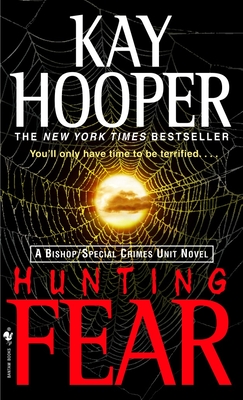 Hunting Fear: A Bishop/Special Crimes Unit Novel Cover Image