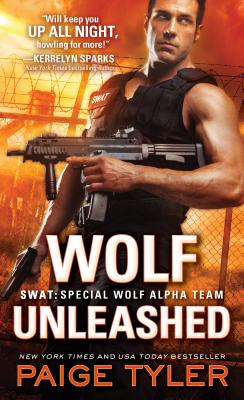 Wolf Unleashed (SWAT) By Paige Tyler Cover Image
