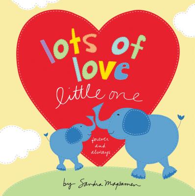 Lots of Love Little One (Welcome Little One Baby Gift Collection)