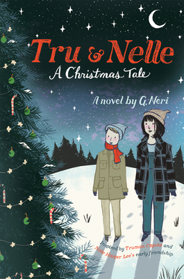 Tru & Nelle: A Christmas Tale: A Christmas Holiday Book for Kids Cover Image