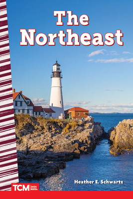The Northeast (Social Studies: Informational Text) By Heather Schwartz Cover Image