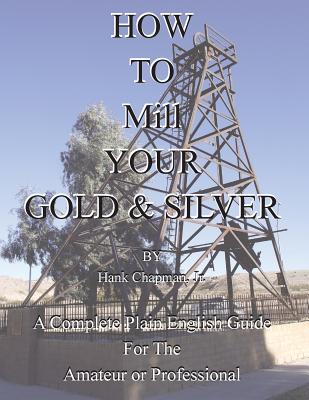 How To Mill Your Gold & Silver Cover Image