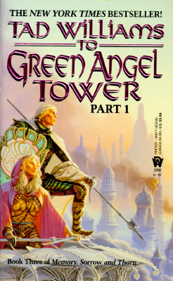 To Green Angel Tower: Part I (Memory, Sorrow, and Thorn #3) By Tad Williams Cover Image