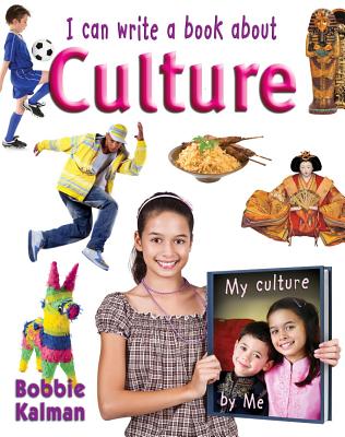 I Can Write a Book about Culture By Bobbie Kalman Cover Image