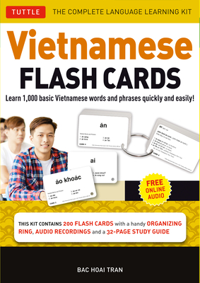 Vietnamese Flash Cards Kit: The Complete Language Learning Kit (200 Hole Punched Cards, Online Audio Recordings, 32-Page Study Guide) Cover Image