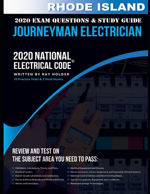 Rhode Island 2020 Journeyman Electrician Exam Questions and Study Guide: 400+ Questions for study on the National Electrical Code Cover Image