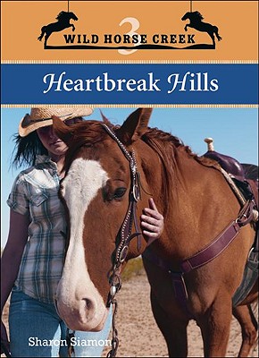 Heartbreak Hills (Wild Horse Creek #3) Cover Image