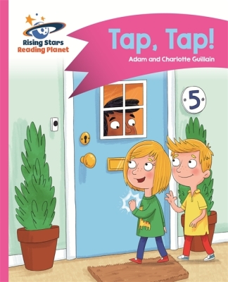 Reading Planet - Tap, Tap! - Pink a: Comet Street Kids (Rising Stars Reading Planet)