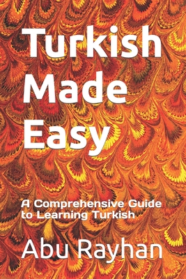 Turkish Made Easy: A Comprehensive Guide to Learning Turkish Cover Image