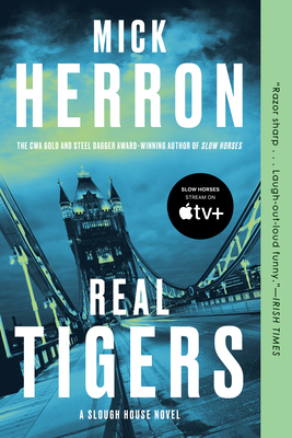 Real Tigers (Slough House #3) By Mick Herron Cover Image